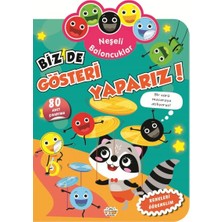 0-6 Yaş Yayınları Neşeli Baloncuklar Biz De Gösteri Yaparız!