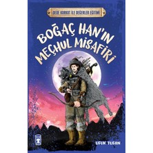 Timaş Çocuk Boğaç Han’ın Meçhul Misafiri - Dede Korkut Ile Değerler Eğitimi