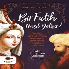 Elma Shop Bir Fatih Nasıl Yetişir ? - Fatih Yetiştiren Annenin Romanı