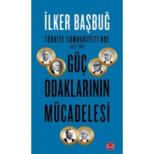 Türkiye Cumhuriyeti'nde 1923-1961 Güç Odaklarının Mücadelesi
