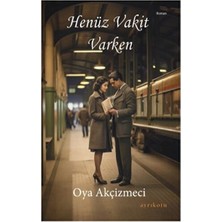 Henüz Vakit Varken