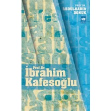 Ötüken Neşriyat Prof. Dr. Ibrahim Kafesoğlu