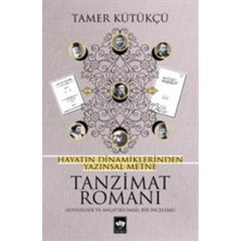 Ötüken Neşriyat Tanzimat Romanı - Hayatın Dinamiklerinden Yazınsal Metne