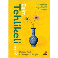 Erdem Çocuk Eşim Tehlikeli Mi?