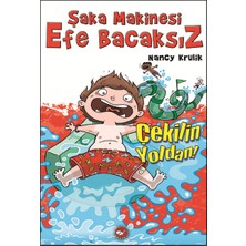 Beyaz Balina Yayınları Şaka Makinesi Efe Bacaksız 5 - Çekilin Yoldan