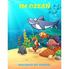 Ed Collection Im Ozean Malbuch Für Kınder: Unterwasserleben-Malbuch Für Kinder | Aktivitätsbuch Für Jungen Und Mäd