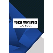 Ed Collection Vehicle Maintenance Log Book: Car Maintenance Log Book Repair And Service Record Book For Cars, Truc