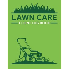 Ed Collection Professional Lawn Care Client Log Book | Lawn Mowing And Landscape Appointment Logbook | Track And K