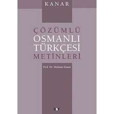 Say Kanar Çözümlü Osmanlı Türkçesi Metinleri Mehmet Kanar