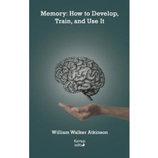 Kırmızı Ada Yayınları Memory: How To Develop, Train, And Use It