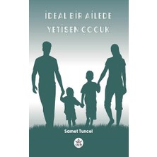 Elpis Yayınları Ideal Bir Ailede Yetişen Çocuk