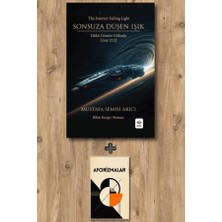 Arel Kitap Sonsuza Düşen Işık - Yıldız Gemisi Gökada Uzay 2122 + Aforizmalar