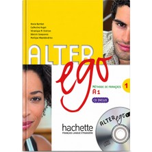Hachette Alter Ego 1 A1 Méthode De Français – Fransızca Öğrenme Ders Kitabı CD Inclus – Annie Berthet Catherine Hugot