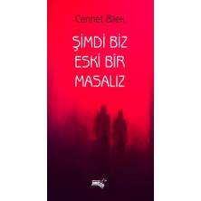 Sınırsız Kitap Şimdi Biz Eski Bir Masalız