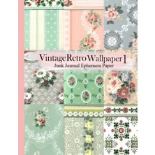 Orevio Vintage Retro Wallpaper 1 Junk Journal Ephemera Paper: 20 Double-Sided Pages 8.5 x 11 For Junk Journals; Scrapbooks, Mixed Media, Collage (Vintage Paper Pad) Cut-It-Out