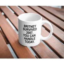 Store Britney Survived 2007 Kupa Bardak Komik Yazılı Hediyelik Çay Kahve Kupası Coffee Mug