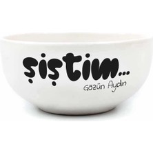 Store Şiştim... Gözün Aydın Krem Seramik Kase - Hediye Seramik Kase