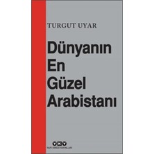 TeknoKapsül Dünyanın En Güzel Arabistanı