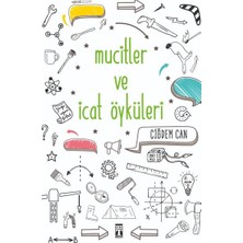 Genç Timaş Mucitler ve Icat Öyküleri