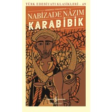 İş Bankası Kültür Yayınları Karabibik - Türk Edebiyatı Klasikleri (Şömizli)