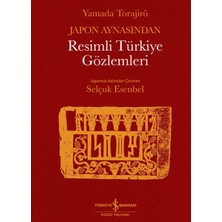 İş Bankası Kültür Yayınları Japon Aynasından Resimli Türkiye Gözlemleri