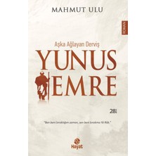 Hayat Yayınları Aşka Ağlayan Derviş Yunus Emre
