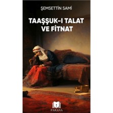 Parana Yayınları Taaşşuk-I Talat ve Fitnat