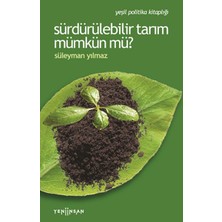 Yeni İnsan Yayınevi Sürdürülebilir Tarım Mümkün Mü?