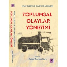 Efil Yayınevi Kamu Düzeni ve Güvenliği Açısından Toplumsal Olaylar Yönetimi