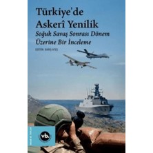 Vakıfbank Kültür Yayınları Türkiye'de Askeri Yenilik - Soğuk Savaş Sonrası Dönem Üzerine Bir Inceleme