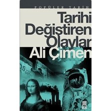 Timaş Tarih Tarihi Değiştiren Olaylar