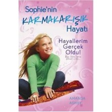 Doğan Egmont Yayıncılık Hayallerim Gerçek Oldu! / Sophie'nin Karmakarışık Hayatı 3