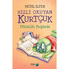 Fom Kitap Hızlı Okuyan Kurtçuk Etkinlik Peşinde
