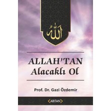 Arıtan Yayınevi Allah'tan Alacaklı Ol - Kur’an’a Göre Sohbetler 2