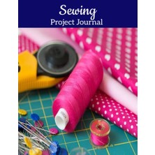 Orevio Sewing Project Journal, Supplies, Document Sewing Machine Settings, Resources, Time Log, Swatches, Notes, Photo, Design