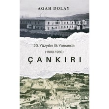 Altınordu Yayınları Çankırı - 20.yüzyılın Ilk Yarısında (1900-1950)