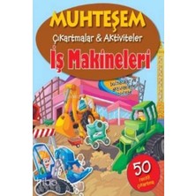 Parıltı Yayınları Muhteşem Çıkartmalar Aktiviteler Iş Makineleri