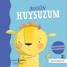 Bugün Huysuzum - Duygularım Davranışlarım