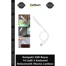 Carlburn Özel Üretim Esnek Masa Lambası Kompakt USB Beyaz 14 Ledli 3 Kademeli Dokunmatik Okuma Lambası