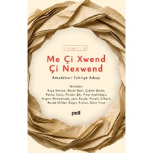 Pall Weşan Me Çi Xwend Çi Nexwend