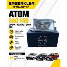 ERBERKLER Atom Doğan, Kartal, Şahin Slx Sağ Far
