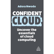 Step Kitap Confident Cloud: Uncover The Essentials Of Cloud Computing (Ciltli)