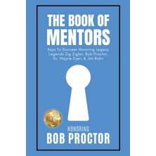 Step Kitap The Book Of Mentors - Honoring Legacy Legend Bob Proctor