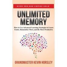 Step Kitap Unlimited Memory: How To Use Advanced Learning Strategies To Learn Faster, Remember More And Be More (Ciltli)