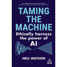 Step Kitap Taming The Machine: Ethically Harness The Power Of Aı
