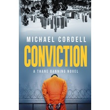 Step Kitap Conviction: A Legal Thriller (Thane Banning Series #2)