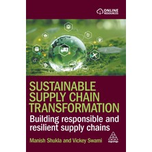 Step Kitap Sustainable Supply Chain Transformation: Building Responsible And Resilient Supply Chains (Ciltli)