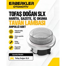 ERBERKLER Tofaş Doğan Slx Harita, Gazete, Iç Okuma Tavan Lambası Ampullü