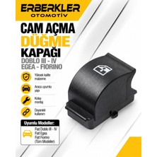 ERBERKLER Cam Açma Düğme Kapağı-Doblo Iıı Iııı Egea Fıorıno