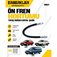 ERBERKLER Tofaş Doğan Kartal Şahin Ön Fren Hortumu